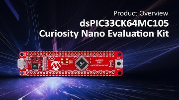 dsPIC33CK64MC105 Curiosity Nano Evaluation 키트 개요