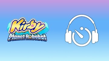 [Kirby: Planet Robobot] P-R-O-G-R-A-M (SiIvaGunner High-Quality Rip) Extended