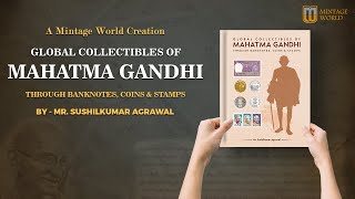 Global Collectibles of Mahatma Gandhi Through Banknotes, Coins & Stamps | Ft Mahatma Gandhi