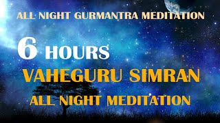 6 Hours Meditation for Mind Relaxation |Soothing Relaxing Meditation Gurmantra Simran for All Night screenshot 4