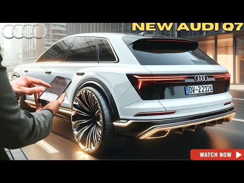 2025 Audi Q7 New Generation - Official Unveiled Luxury SUV!