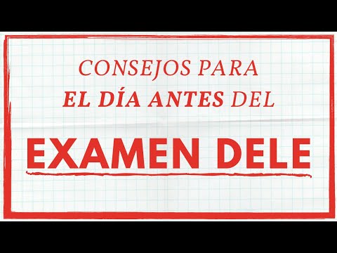 Video: Lo Que Debe Hacer El Día Antes De Realizar El Examen: 12 Consejos