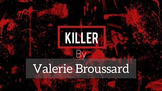 Killer | Valerie Broussard |(8D Audio)