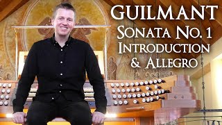 GUILMANT - SONATA NO. 1 - INTRODUCTION & ALLEGRO - ORGAN - JONATHAN SCOTT by scottbrothersduo 11,693 views 3 months ago 10 minutes, 38 seconds