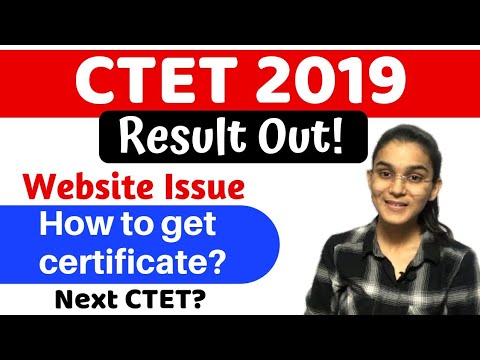 CTET 2019 Result Out | Website Issue | How to get the certificate? | Next CTET?