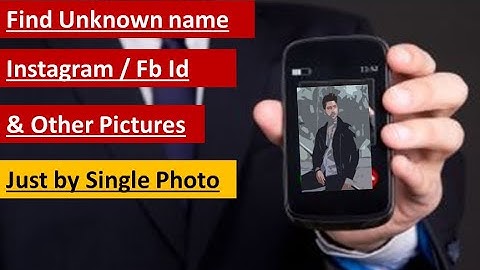 find unknown person name and details with just a pictures | how to find photo information