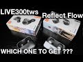 JBL LIVE300tws or REFLECT FLOW - Which one to buy?