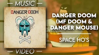 Danger Doom (MF DOOM &amp; Danger Mouse) - Space Ho&#39;s – (Official Fan Video)