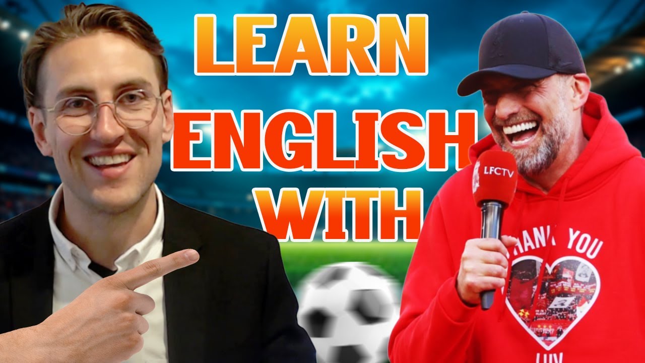 Improve Your English Like a Football Coach | Klopp Style Learning | Fluent Football