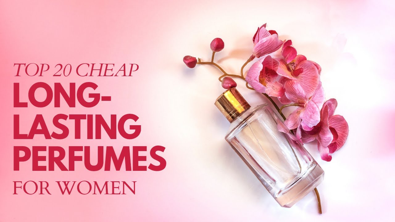 Top 20 Cheap Longlasting Perfumes for Women In 2023 Perfumes Best