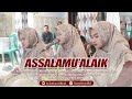 ASSALAMUALAIK ZAINAL ANBIYA MERDU TERBARU | VOC. LULUK AZ ZAHRA AS SUFYANI