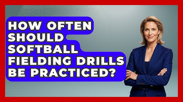 How Often Should Softball Fielding Drills Be Practiced? | Softball Basics and Beyond News