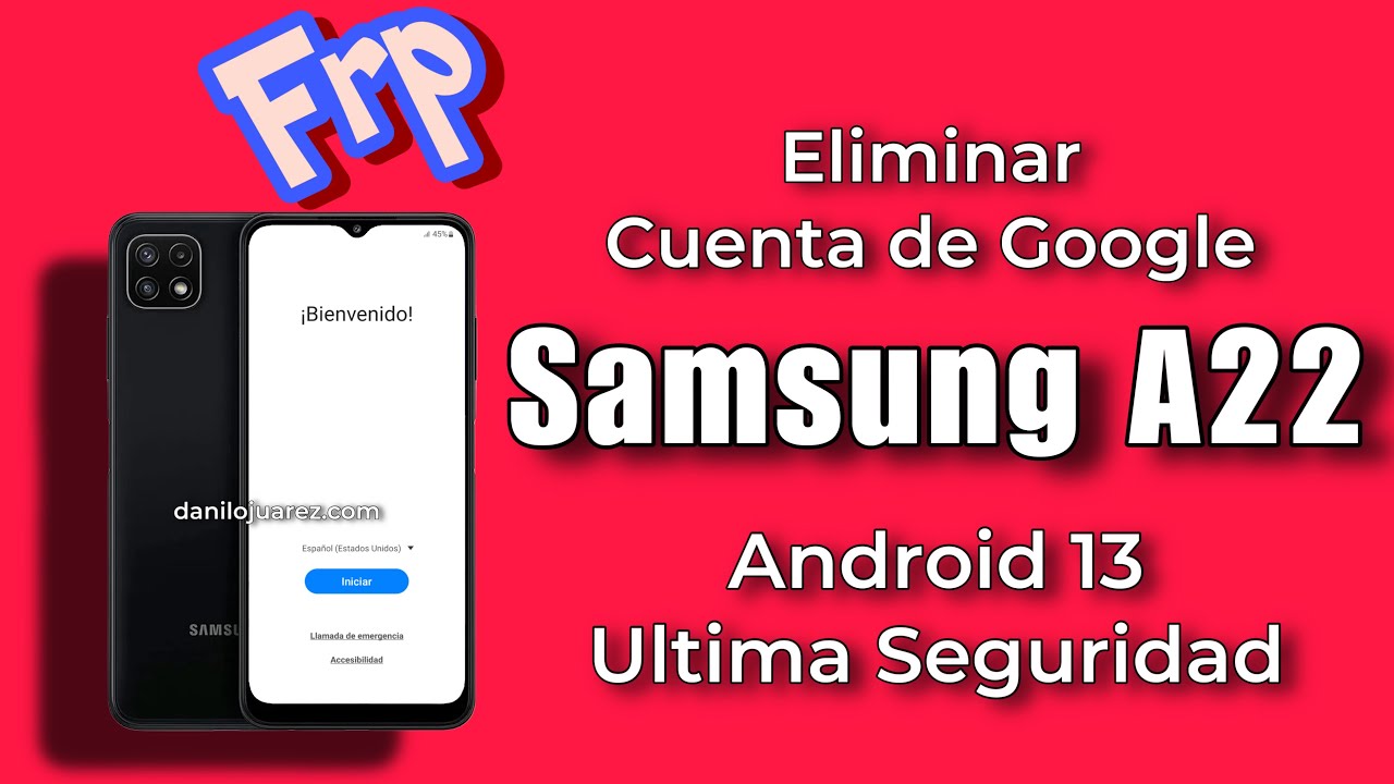 Eliminar Cuenta De Google Samsung Galaxy A22 5G quitar bypass frp ...