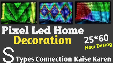 Pixel Led Home Decoration | S Types Connection Kaise Karen | 25*60 New Desing | Atul Light House