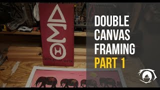 Double Canvas Framing pt. 1 by Ifiok Obot 134 views 6 years ago 3 minutes, 3 seconds