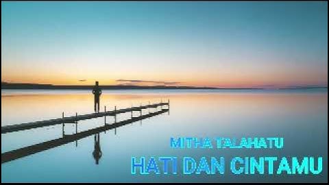 Mitha Talahatu - Hati Dan Cintamu || Lagu pop nostalgia Indonesia ( LIRIK )