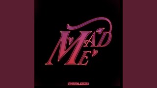 Mad Me - Peruzzi