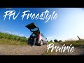 Fpv freestyle prairie