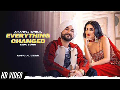 Amantej Hundal - Everything Changed (New Song)Album Lost Treasures |Aman New Song| New Punjabi Songs