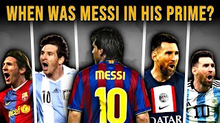 When was Lionel Messi in his Prime?