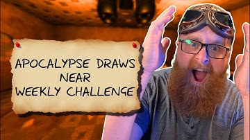 Apocalypse Draws Near Weekly Challenge | Phasmophobia