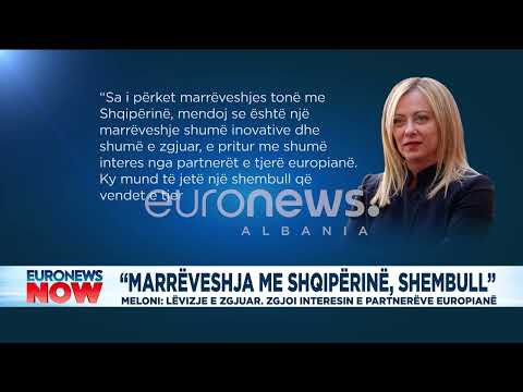 “Marrëveshja me Shqipërinë shembull” Meloni:Lëvizje e zgjuar. Zgjoi interesin e partnerëve europianë