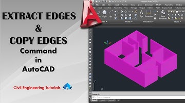 AutoCAD #46 - How to use EXTRACT EDGES & COPY EDGES commands in AutoCAD | AutoCAD 2017