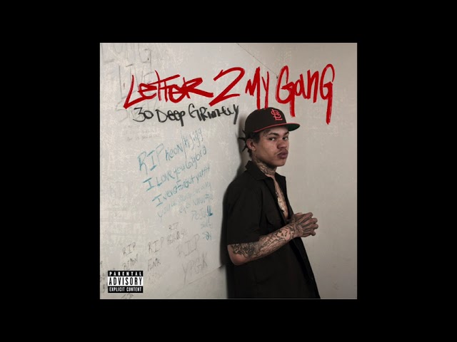 30 Deep Grimeyy - Letter 2 My Gang