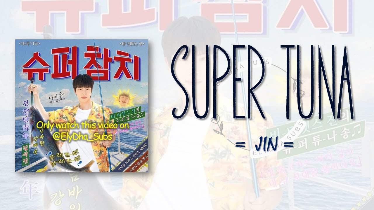 ちゃむち Jin (BTS) - Super Tuna (슈퍼 참치) (Extended Version) [RomIEng