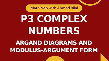 Complex Numbers Part 4 | Argand Diagram; Modulus-Argument Form of Complex Numbers |A-level Math 9709