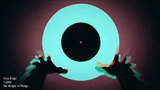 Lilac Kings - Limbs (Featuring: Andy Cizek (Visualizer)