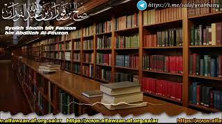 Syaikh Shalih Bin Fauzan Bin Abdillah Al Fauzan  Keutamaan Shalawat Kepada Nabi Shalallahu Alaihi W