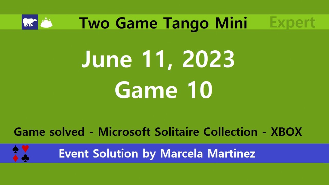 Two Game Tango Mini Game #10, June 11, 2023 Event