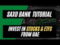 Saxo Bank UAE Tutorial - Live Example - How to invest in Stocks and ETFs in UAE