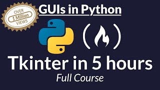 Tkinter Course  Create Graphic User Interfaces in Python Tutorial