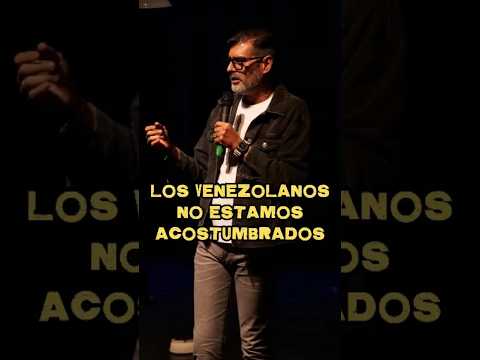 LOS VENEZOLANOS NO ESTAMOS ACOSTUMBRADOS