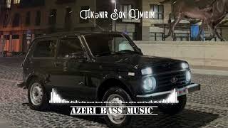Azəri Bass {Tükənir Son Ümidim}