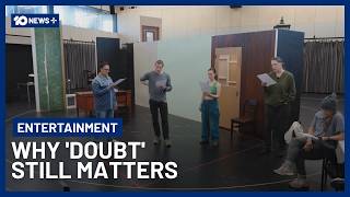 Why 'Doubt' Is Still One Of The Most Powerful Plays Ever Written | 10 News+
