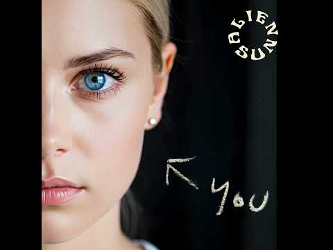 Alien Sun - You (2025)