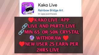 KAKO LIVE APP♥️2$ PER TASKING NEW USER 🪸 #earning #earnmoneyonline  screenshot 1