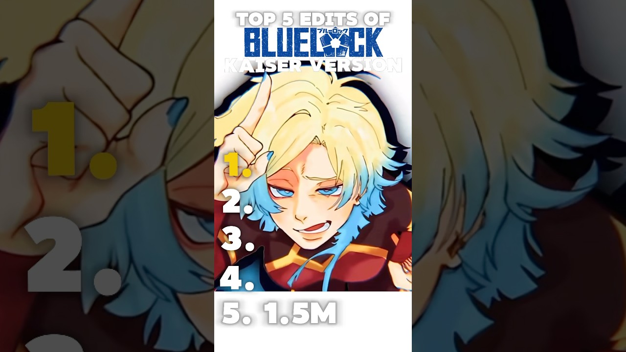TOP 5 EDITS OF BLUE LOCK 🥶| KAISER VERSION 