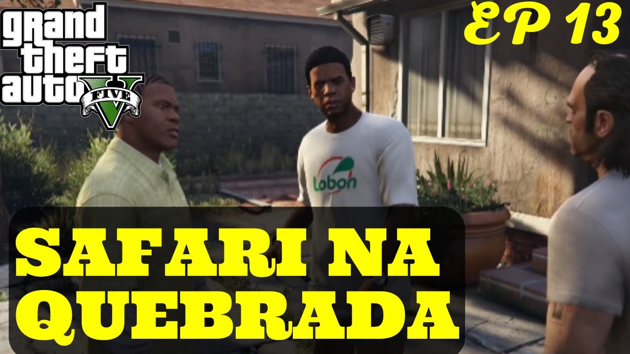 safari na quebrada gta v