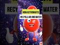Space Station Secrets: How Astronauts Recycle Air and Water#SpaceStation #ScienceAnimation