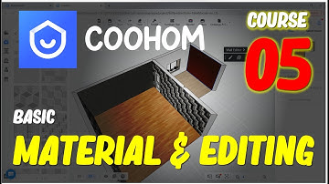 Coohom Course 05 Material And Editing