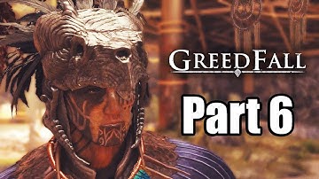Greedfall (2019) PS4 PRO Gameplay Walkthrough Part 6 (No Commentary)