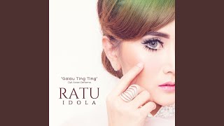 Galau Ting Ting - Ratu Idola