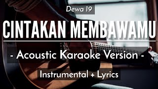 Cintakan Membawamu Kembali (Karaoke Akustik) - Dewa 19 (High Quality Audio)