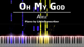 Adele - Oh My God (Piano Cover) Tutorial by LittleTranscriber