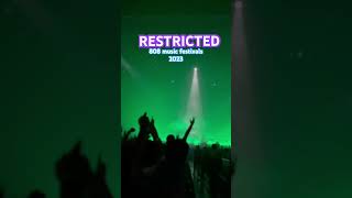 Restricted live in 808 music festivals 2023