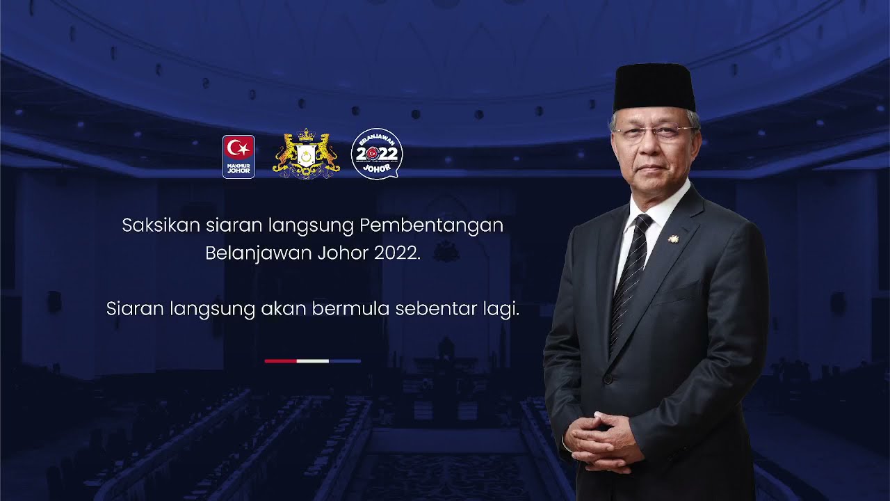 Pembentangan Belanjawan Johor Tahun 2022 - YouTube